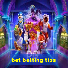 bet betting tips